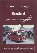 Super Prestige - Sentinel Buses and Coaches by HOWIE, John & MERCER, Neville